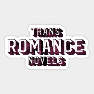 Trans Romance Novels (pink) Sticker